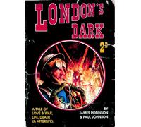 London's Dark: A Tale of Love and War, Life, Death (and Afterlife)