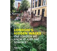 London's Hidden Walks Volume 1: 1 (London's Hidden Walks 1 3rd Revised edition)