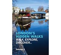 London's Hidden Walks: Volume 3