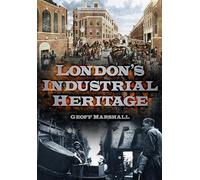 London's Industrial Heritage