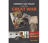 London's Lea Valley and the Great War