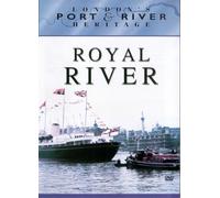 London's Port and River Heritage - Royal River [DVD]