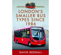 London's Smaller Bus Types Since 1986