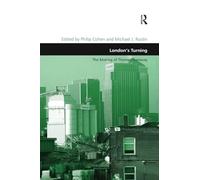 London's Turning: The Making of Thames Gateway (Design and the Built Environment)