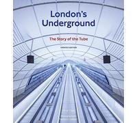 London's Underground, Updated Edition: The Story of the Tube (New Edition)