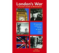 London's War: A Traveler's Guide to World War II