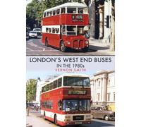 London's West End Buses in the 1980s