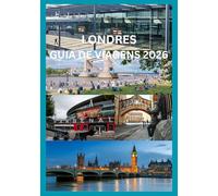 LONDRES GUIA DE VIAGENS 2026