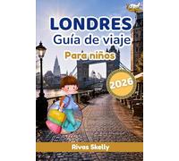 Londres Guía de viaje para niños 2026