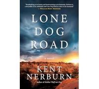Lone Dog Road: A Novel