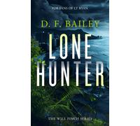 Lone Hunter : A Will Finch Mystery Thriller