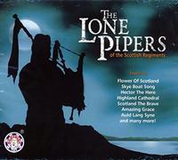 Lone Pipers Of The Scottish Regiments - Lone Pipers of the Scottish Regiments