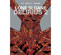 Lone Sloane: Delirius Vol. 2