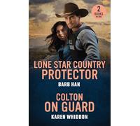 Lone Star Country Protector / Colton On Guard: Don’t miss these two new small town romances perfect for fans of second chances and forced proximity in 2025!