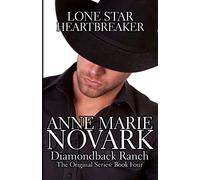 Lone Star Heartbreaker: Volume 4 (The Diamondback Ranch Series)