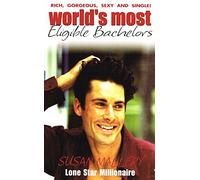Lone Star Millionaire (World's Most Eligible Bachelors)