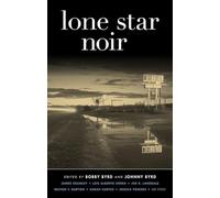 Lone Star Noir (Akashic Noir Series)