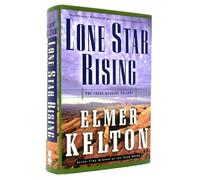 Lone Star Rising: The Texas Rangers Trilogy