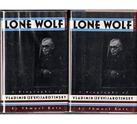 Lone Wolf: A Biography of Vladimir (Ze'ev) Jabotinsky Two Volume Set