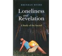Loneliness and Revelation: A Study of the Sacred