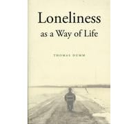 Loneliness as a Way of Life