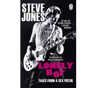 Lonely Boy : Tales from a Sex Pistol
