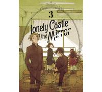 Lonely Castle in the Mirror (Manga) Vol. 3