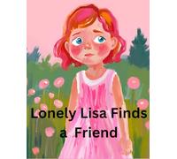 Lonely Lisa Finds a Friend