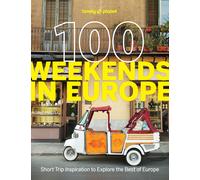 Lonely Planet 100 Weekends in Europe. Planet, Planet, 9781837583102 New.#+,.#