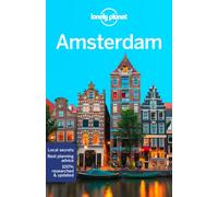 Lonely Planet Amsterdam : Plan the Trip of a Lifetime | Detailed Itineraries & Maps | Insider Tips | Covers Medieval Centre & Red Light District, Vondelpark, Jordaan and more