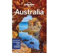 Lonely Planet Australia: Perfect for exploring top sights and taking roads less travelled (Travel Guide)