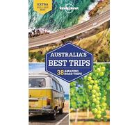Lonely Planet Australia's Best Trips: (Road Trips Guide 3rd edition)