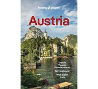 Lonely Planet Austria : Plan the Trip of a Lifetime | Detailed Itineraries & Maps | Insider Tips | Covers Vienna, Lower Austria & Burgenland, Upper Austria and more