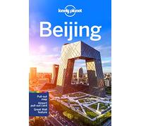 Lonely Planet Beijing: Lonely Planet's most comprehensive guide to the city (Travel Guide)