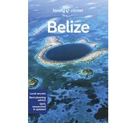 Lonely Planet Belize: (Travel Guide 9th edition)
