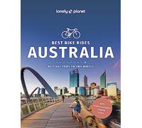 Lonely Planet Best Bike Rides Australia: (Cycling Travel Guide)