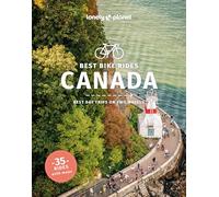 Lonely Planet Best Bike Rides Canada (Cycling Travel Guide)