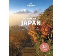 Lonely Planet Best Day Hikes Japan: Easy Escapes into Nature