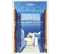 Lonely Planet Best of Greece & the Greek Islands: top sights, authentic experiences (Travel Guide)