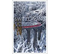 Lonely Planet Best of Switzerland: top sights, authentic experiences (Travel Guide)