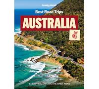 Lonely Planet Best Road Trips Australia (Road Trips Guide)