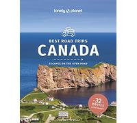 Lonely Planet Best Road Trips Canada: (Road Trips Guide 3rd edition)