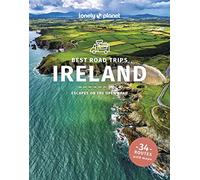 Lonely Planet Best Road Trips Ireland: (Road Trips Guide 4th edition)