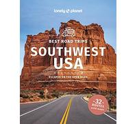 Lonely Planet Best Road Trips Southwest USA: (Road Trips Guide 5th edition)