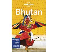 Lonely Planet Bhutan: Perfect for exploring top sights and taking roads less travelled (Travel Guide)