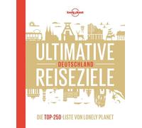 Lonely Planet Ultimative Reiseziele Deutschland, Gabriele, Michael, Me HB.