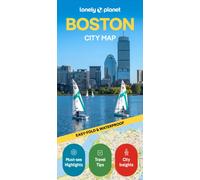 Lonely Planet Boston City Map : Durable, Waterproof, Easy-Fold Planning Map with Attractions & Walking Tours