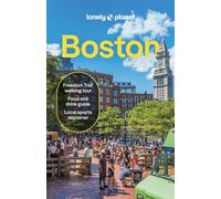 Lonely Planet Boston : Plan the Trip of a Lifetime | Detailed Itineraries & Maps | Insider Tips | Covers Downtown, Back Bay, Cambridge and more