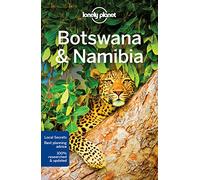 Lonely Planet Botswana & Namibia: Perfect for exploring top sights and taking roads less travelled (Travel Guide)