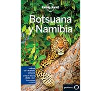 Lonely Planet Botswana Y Namibia (Travel Guide)